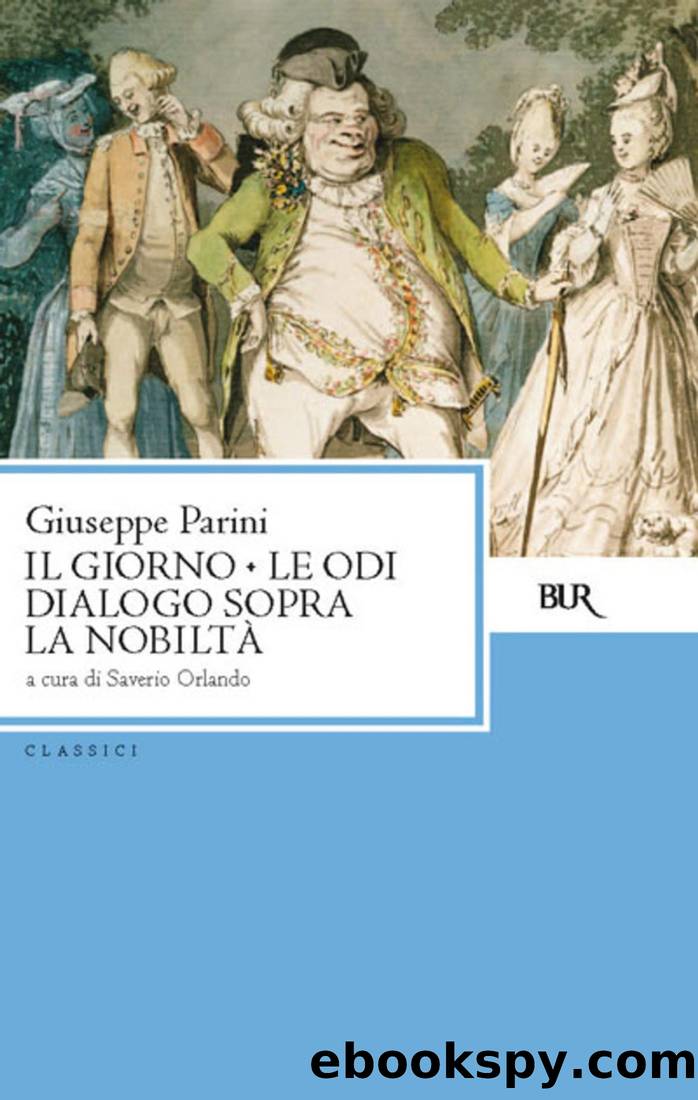 Il Giorno. Le Odi by Giuseppe Parini