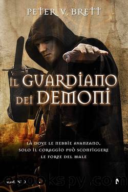 Il Guardiano dei Demoni by Peter V. Brett