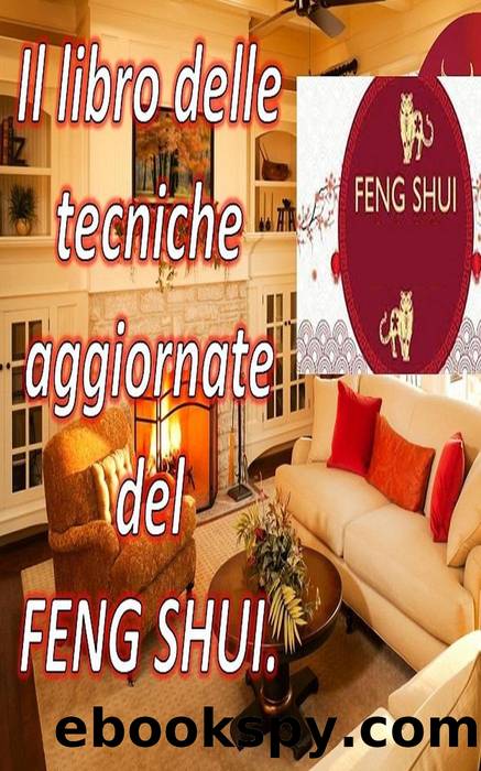 Il Libro Delle Tecniche Aggiornate del Feng Shui. by Edwin Pinto