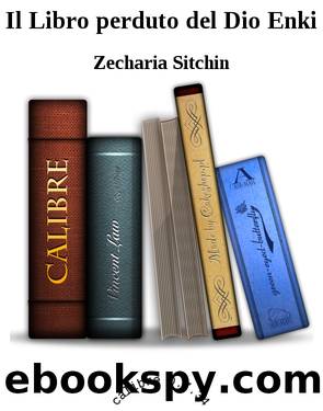 Il Libro perduto del Dio Enki by Zecharia Sitchin