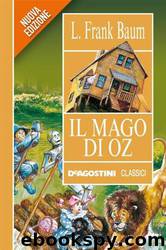 Il Mago Di Oz. Per Il 2o Ciclo by Frank Baum