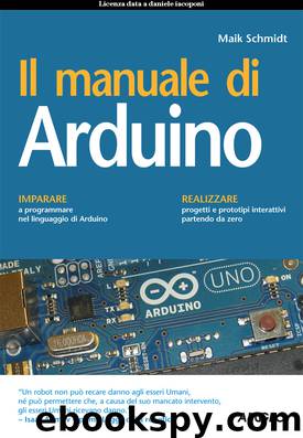 Il Manuale Di Arduino by Maik Schmidt