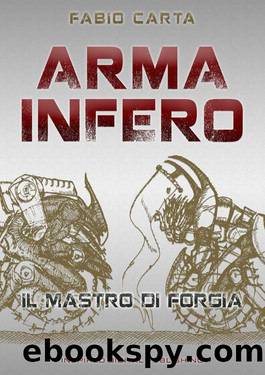 Il Mastro di Forgia by Fabio Carta