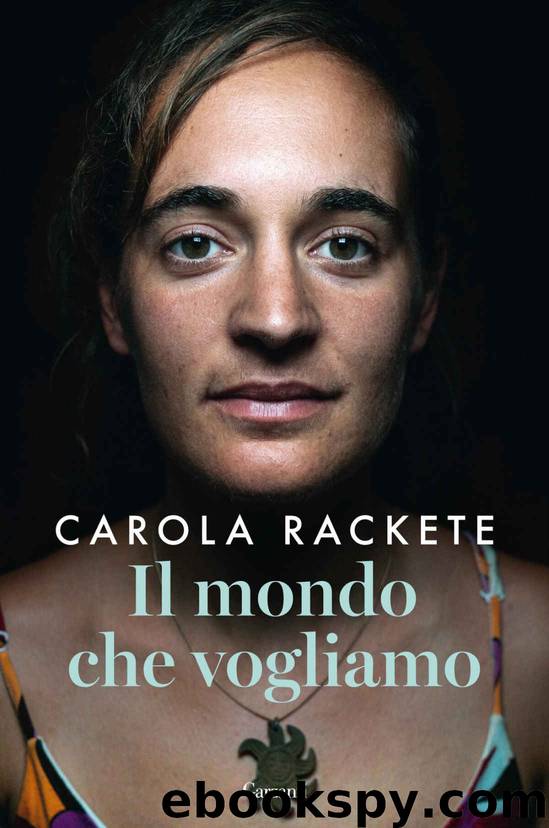 Il Mondo Che Vogliamo by Carola Rackete