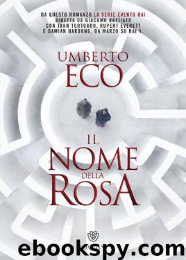 Il Nome Della Rosa by Umberto Eco