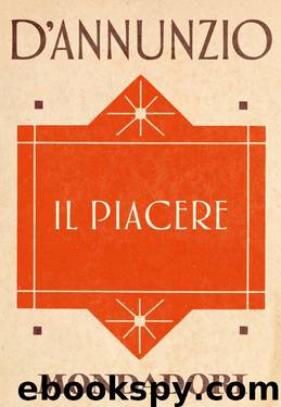 Il Piacere (e-Meridiani) by Gabriele d'Annunzio