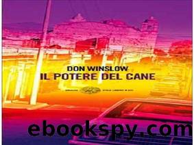 Il Potere Del Cane by Don Winslow