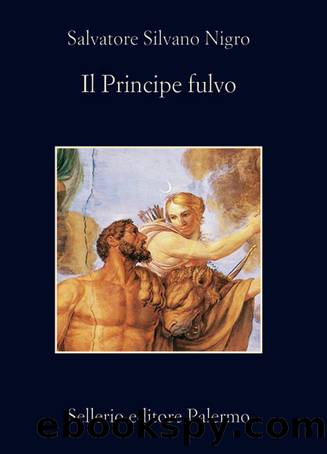 Il Principe fulvo by Salvatore Silvano Nigro;