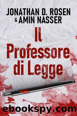Il Professore di Legge by Jonathan D. Rosen & Amin Nasser