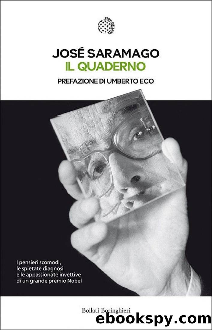 Il Quaderno: Testi scritti per il blog. Settembre 2008 - marzo 2009 by José Saramago