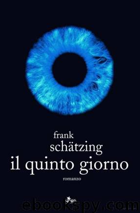 Il Quinto Giorno by Frank Schätzing