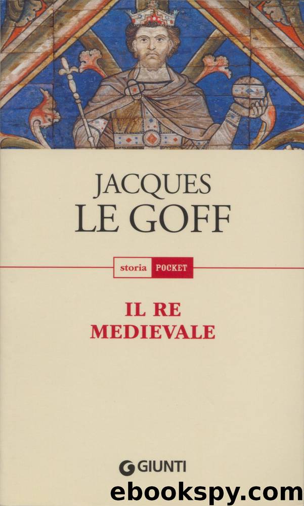 Il Re Medievale by Jacques le Goff
