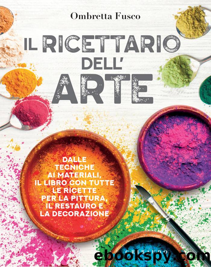 Il Ricettario dellâArte by Il Ricettario dell'Arte (2022) manuale arti figurative