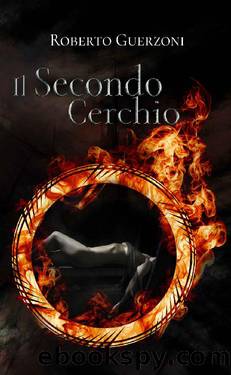 Il Secondo Cerchio (Italian Edition) by Roberto Guerzoni