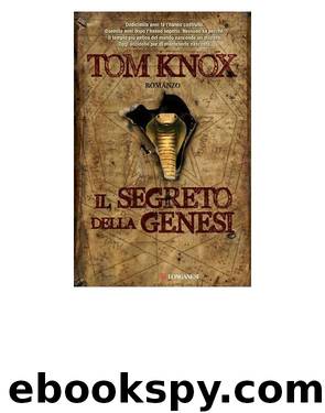 Il Segreto della Genesi by Tom Knox