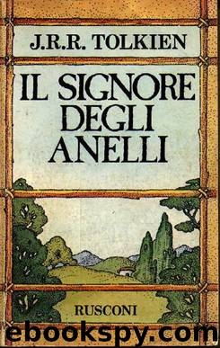 Il Signore Degli Anelli by J. R. R. Tolkien