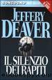 Il Silenzio Dei Rapiti by Jeffery Deaver