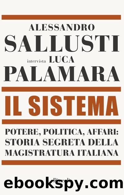 Il Sistema by Alessandro Sallusti & Luca Palamara