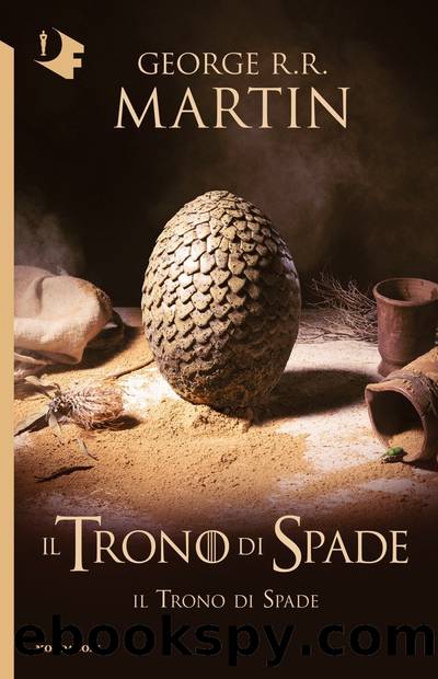 Il Trono di Spade - I. Il trono di Spade by George R.R. Martin