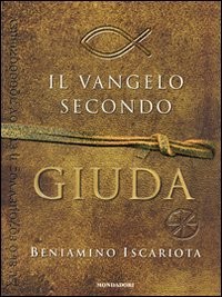 Il Vangelo secondo Giuda by Beniamino Iscariota