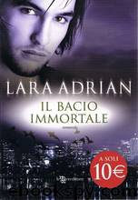 Il bacio immortale by Lara Adrian