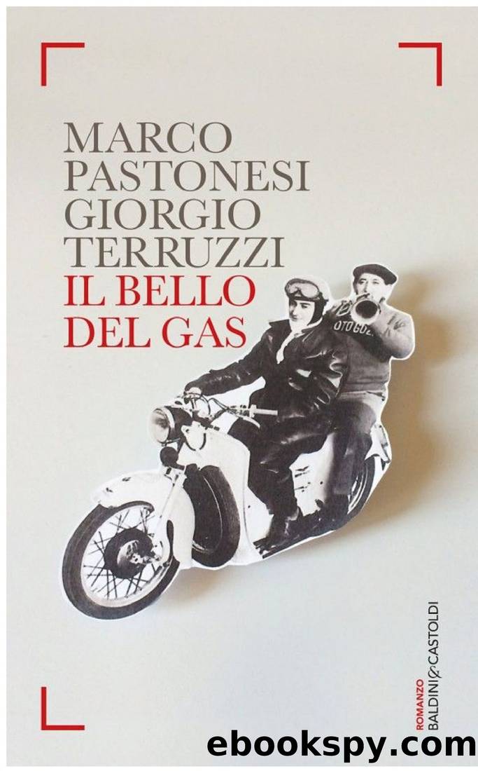 Il bello del gas by Marco Pastonesi & Giorgio Terruzzi