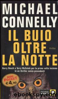 Il buio oltre la notte by CONELLY Michael