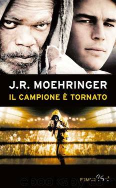 Il campione è tornato (Italian Edition) by J.R. Moehringer
