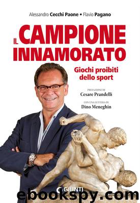 Il campione innamorato by Flavio Pagano Alessandro Cecchi Paone