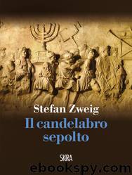 Il candelabro sepolto by Stefan Zweig