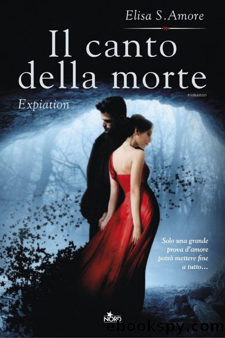 Il canto della morte - Expiation: Touched saga by Elisa S. Amore