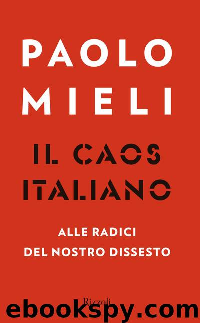 Il caos italiano by Paolo Mieli