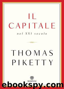 Il capitale nel XXI secolo (Saggi Bompiani) by Thomas Piketty