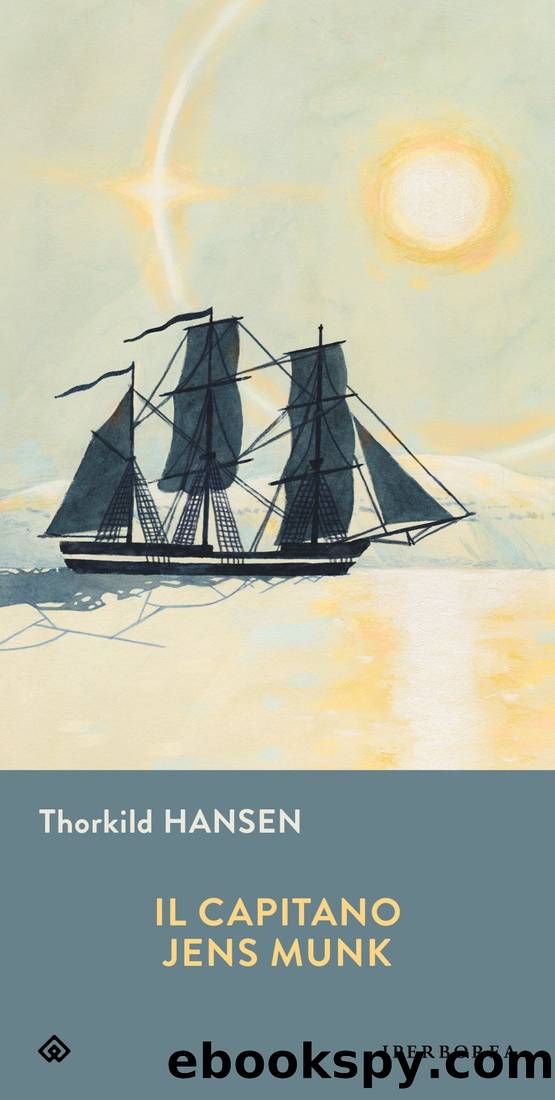 Il capitano Jens Munk by Thorkild Hansen