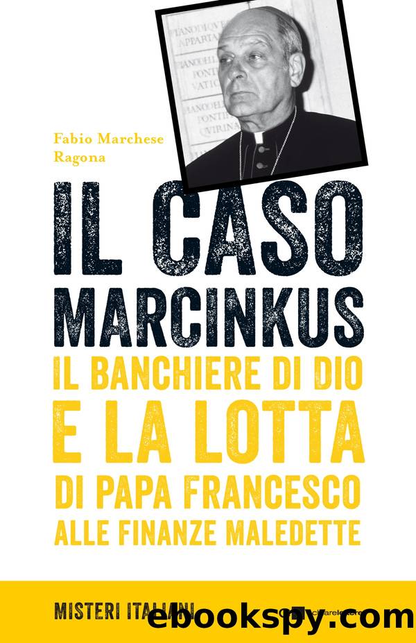 Il caso Marcinkus by Fabio Marchese Ragona