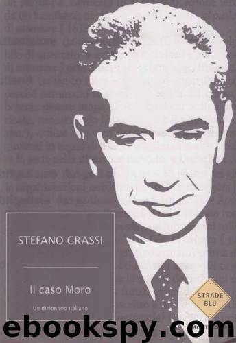 Il caso Moro. Un dizionario italiano by Stefano Grassi
