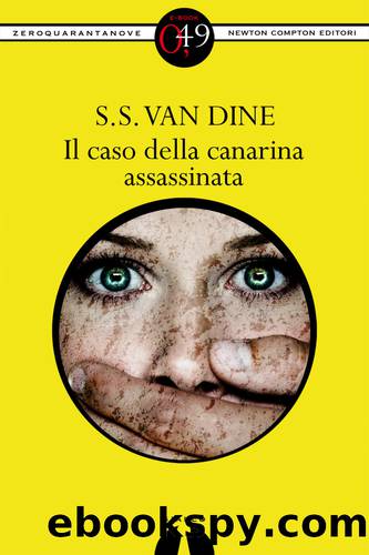 Il caso della canarina assassinata by S.S. Van Dine