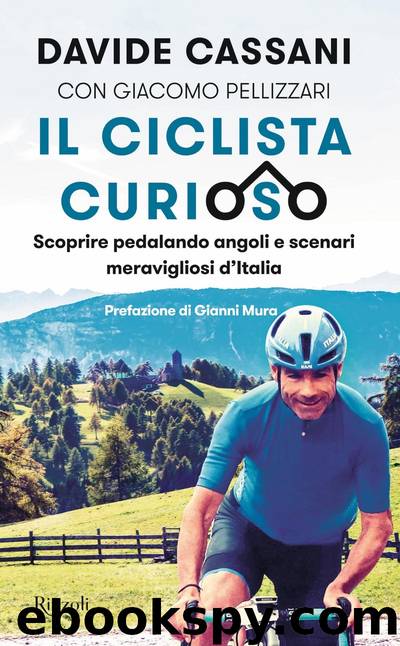 Il ciclista curioso by Davide Cassani
