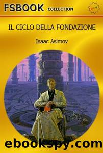 Il ciclo della Fondazione (QdiBC) by Isaac Asimov