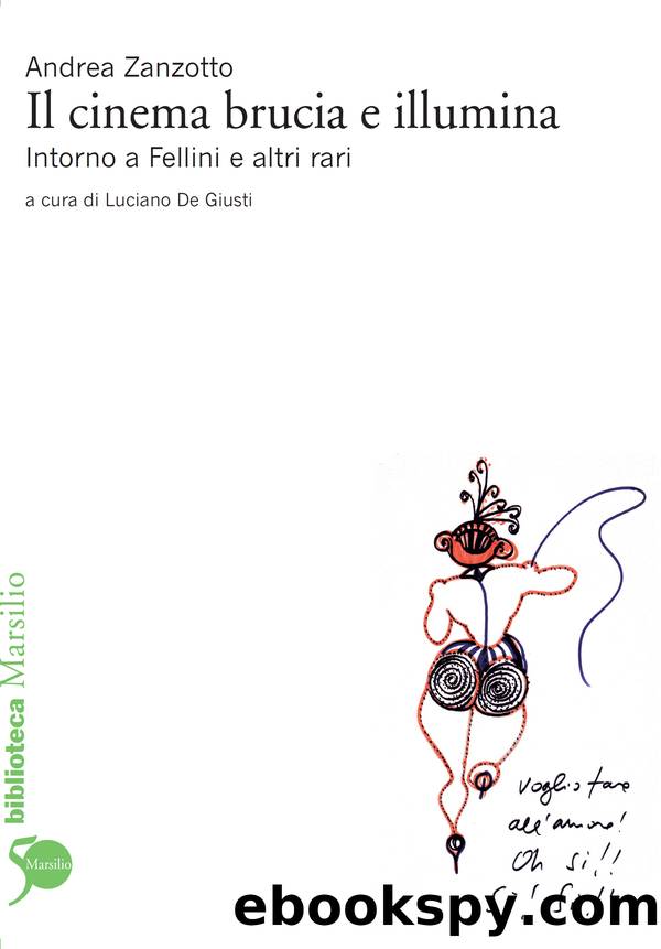 Il cinema brucia e illumina by Andrea Zanotto