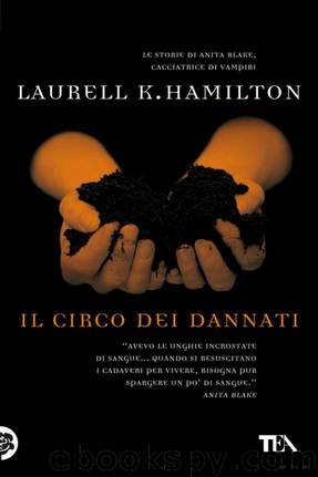 Il circo dei dannati: Un'avventura di Anita Blake by Laurell K. Hamilton