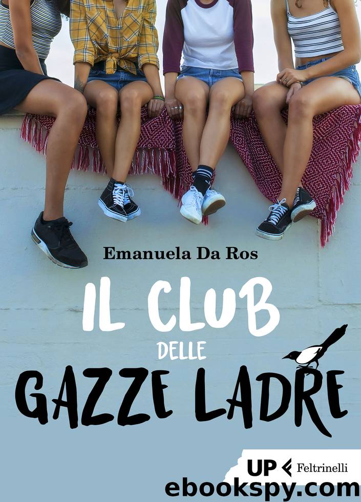 Il club delle gazze ladre by Emanuela Da Ros