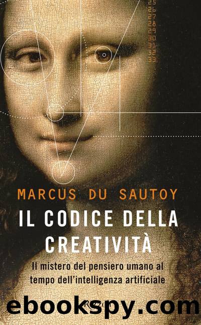 Il codice della creativitÃ  by Marcus Du Sautoy