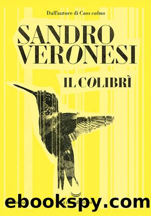 Il colibrÃ¬ by Sandro Veronesi