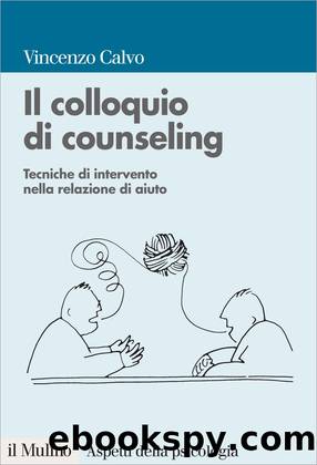 Il colloquio di counseling by Vincenzo Calvo