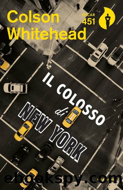 Il colosso di New York by Colson Whitehead