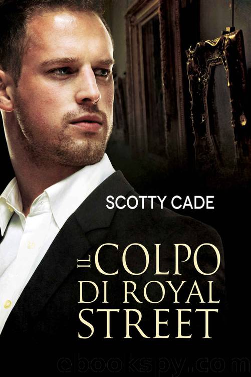 Il colpo di Royal Street (Serie Bissonet & Cruz, Investigatori Privati Vol. 1) (Italian Edition) by Scotty Cade