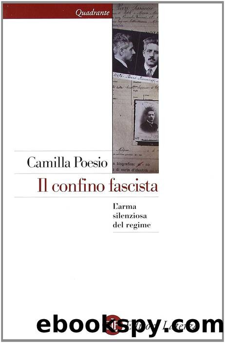 Il confino fascista. L'arma silenziosa del regime by Camilla Poesio