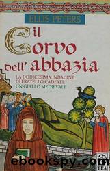 Il corvo dell'abbazia by ELLIS PETERS