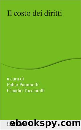 Il costo dei diritti by Fabio Pammolli;Claudio Tucciarelli;